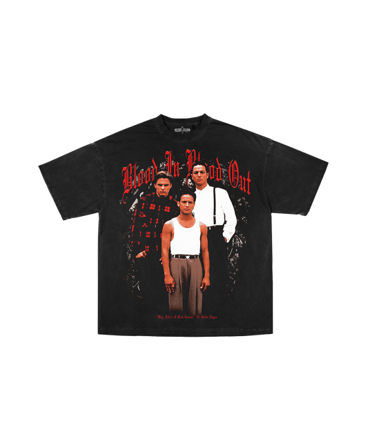 BLOOD IN BLOOD OUT TEE